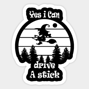 Yes i Can drive A stick Sticker